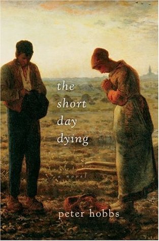 The Short Day Dying: A Luminous Historical Debut – A Methodist Preacher's Journey of Faith and Doubt in Victorian Cornwall (Paperback)