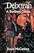 Deborah: A Darkness Comes