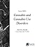 Cannabis and Cannabis Use Disorders