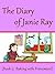 Baking with Frenemies!  (The Diary of Janie Ray #5)