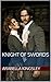 Knight of Swords: The Vampire Swords Trilogy