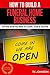 How To Build A Funeral Home Business (Special Edition): The Only Book You Need To Launch, Grow & Succeed