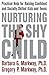 Nurturing the Shy Child: Practical Help for Raising Confident and Socially Skilled Kids and Teens