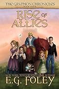 Rise Of Allies (The Gryphon Chronicles, #4)
