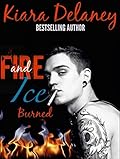 Fire and Ice: Burned
