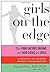 Girls on the Edge: The Four...