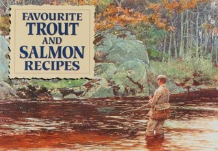 Favourite Trout and Salmon Recipes (Paperback)