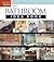 New Bathroom Idea Book (Taunton's Idea Books)