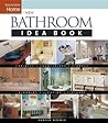 New Bathroom Idea Book (Taunton's Idea Books) New Bathroom Idea Book (Taunton's Idea Books)