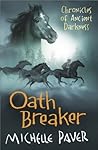 Oath Breaker by Michelle Paver