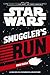 Star Wars The Force Awakens: Smuggler's Run: A Han Solo and Chewbacca Adventure (Journey to Star Wars: The Force Awakens)
