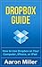 Dropbox Guide by Aaron Miller
