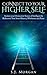 Connect To Your Higher Self by S.J. Morgan
