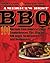 America's Best BBQ: 100 Recipes from America's Best Smokehouses, Pits, Shacks, Rib Joints, Roadhouses, and Restaurants