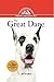 The Great Dane: An Owner's Guide to a Happy Healthy Pet (Your Happy Healthy Pet Book 62)