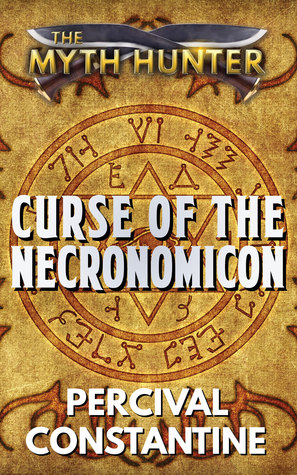 Curse of the Necronomicon (The Myth Hunter, #3)