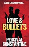 Love & Bullets by Percival Constantine