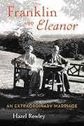 Franklin and Eleanor: An Extraordinary Marriage