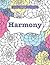 Completely Calming Colouring Book 3: HARMONY