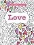 Completely Calming Colouring Book 2: LOVE (Completely Calming Colouring Books)
