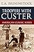 Troopers with Custer