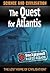 The Quest for Atlantis (UneXplained Rapid Reads)