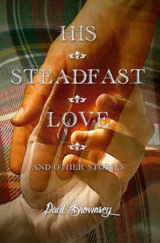 His Steadfast Love and Other Stories (Paperback)