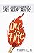 On Fire: Ignite Your Passion with a Cash Therapy Practice