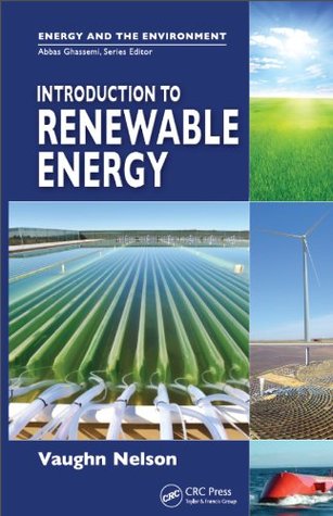 Introduction to Renewable Energy (Energy and the Environment)