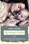 My Enemy's Cradle by Sara Young