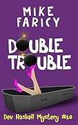 Double Trouble