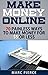 Make Money Online: 70 Painl...