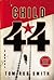Child 44 by Tom Rob Smith Child 44 by Tom Rob Smith