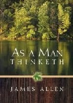As a Man Thinketh