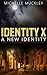 Identity X: A New Identity ...