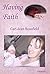 Having Faith: A Memoir