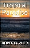 Tropical Paradise: To Have & To Hold Series