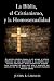 La Biblia, el Cristianismo, y la Homosexualidad by Justin R. Cannon La Biblia, el Cristianismo, y la Homosexualidad by Justin R. Cannon