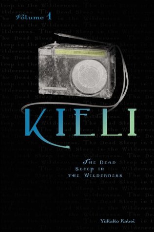 Kieli, Volume 1: The Dead Sleep in the Wilderness (Paperback)
