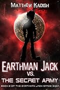 Earthman Jack vs. The Secret Army