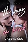 The Way We Break
