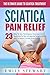 Sciatica Pain Relief: The U...