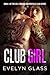 Club Girl (Hell Brigade Motorcycle Club Book 1)