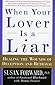 When Your Lover Is a Liar by Susan Forward