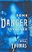 Some Danger Involved: A Novel (Barker & Llewelyn, #1)