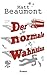 Der normale Wahnsinn: Roman (Lübbe Belletristik) (German Edition)