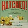 Hatched! by Sloane Tanen