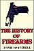 The History of Firearms (Guns Throughout History)