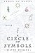 A Circle of Symbols: Silver Shields (Volume One)