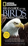 National Geographic Field Guide to the Birds of North America